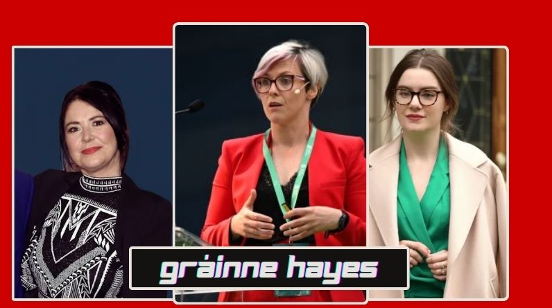 Gráinne Hayes: Biography, Life Story, and Public Interest gráinne hayes