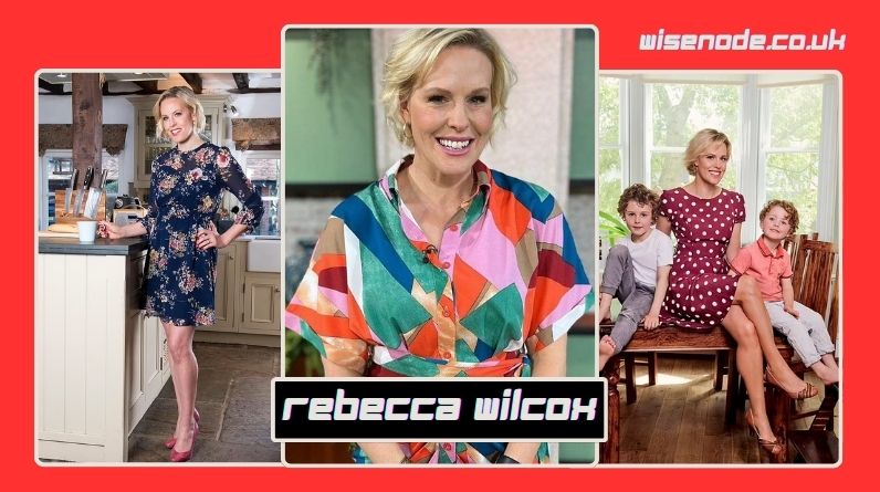 Rebecca Wilcox: BBC Presenter, Journalist, and Consumer Advocate rebecca wilcox