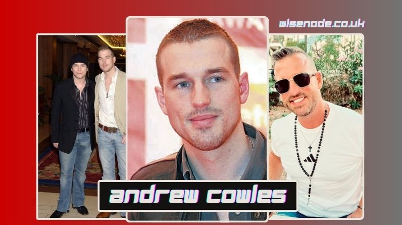 Andrew Cowles Biography, Career & Personal Life andrew cowles