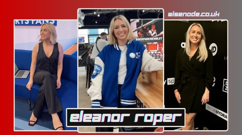 Eleanor Roper: Biography, Age, Career, Sky Sports Role & Personal Life eleanor roper
