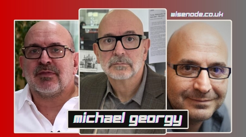 Michael Georgy Biography: Career, Nationality, and Personal Life michael georgy