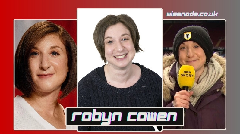 Robyn Cowen: BBC Football Commentator Biography, Career & Personal Life robyn cowen
