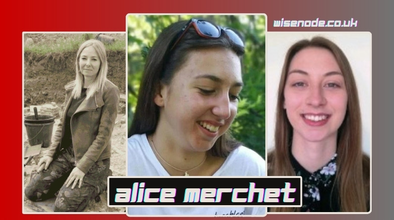 Alice Merchet Biography: Archaeology Career, Education & Professional Background alice merchet