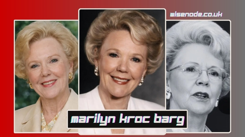 Marilyn Kroc Barg Biography: The Untold Story of Ray Kroc’s Only Daughter marilyn kroc barg