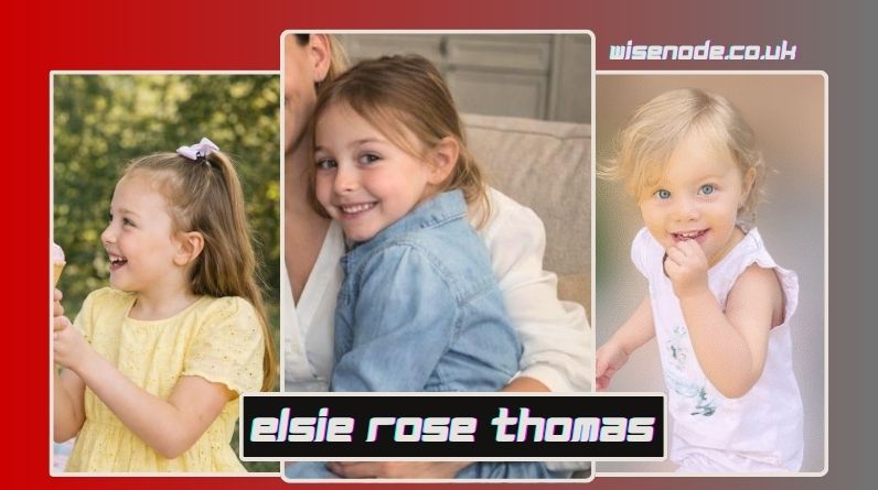 Elsie Rose Thomas: Age, Family, Parents and Life Story elsie rose thomas